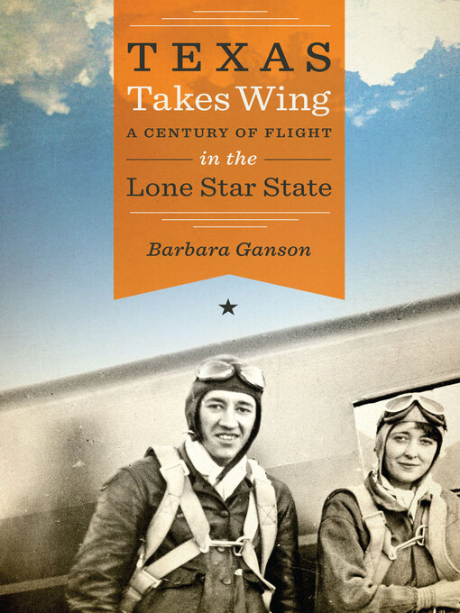Title details for Texas Takes Wing by Barbara Ganson - Available